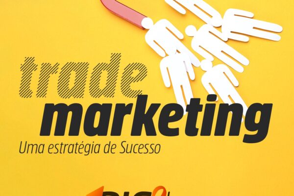 Trade Marketing e Suas Vantagens